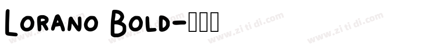 Lorano Bold字体转换